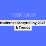 Storytelling Trends 2023